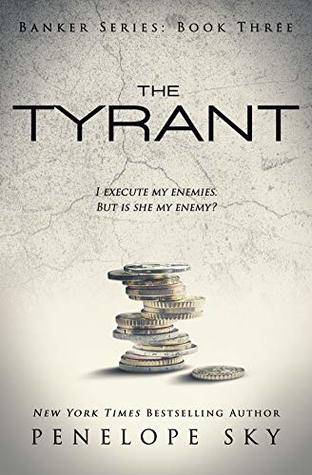 The Tyrant (Banker, #3)