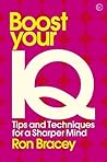 Boost your IQ: Tips and Techniques for a Sharper Mind (Mindzone Book 3)