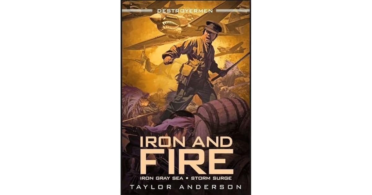 Destroyermen Iron and Fire Iron Grey Sea, Storm Surge by Taylor Anderson