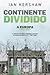Continente Dividido by Ian Kershaw
