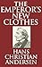 The Emperor's New Clothes by Hans Christian Andersen