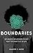 Boundaries: Set Healthy Bou...