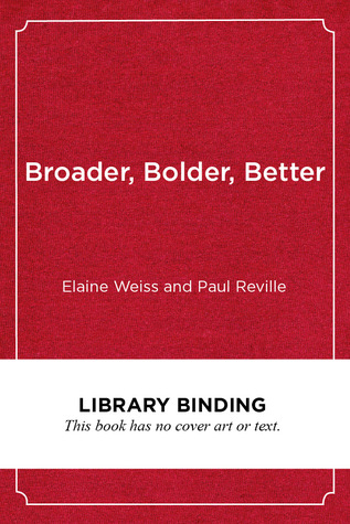 Broader, Bolder, Better: How Schools and Communities Help Students Overcome the Disadvantages of Poverty