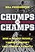 Chumps To Champs: How the W...