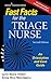 Fast Facts for the Triage Nurse: An Orientation and Care Guide