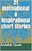 21 motivational & inspirational short stories by Abdullah Qsuda