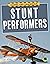 Daring and Dangerous Stunt ...