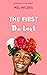 The First The Last: (The Fi...