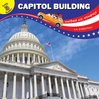 Rourke Educational Media Visiting U.S. Symbols Capitol Building Reader (Paperback)