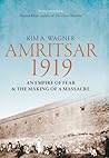 Amritsar 1919 by Kim A. Wagner