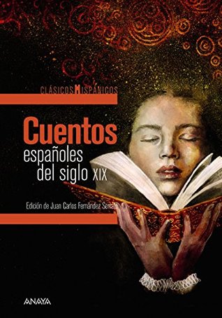 Cuentos españoles del siglo XIX (CLÁSICOS - Clásicos Hispánicos) (Spanish Edition)