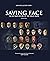 Saving Face: The Art and Hi...