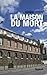 La Maison du mort (Documents) (French Edition)