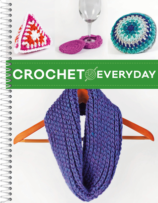 Crochet Everyday Crochet Everyday