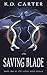 The Saving Blade (Celtic Ri...