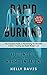 Rapid Fat Burning: Ketogenic Diet + Intermittent Fasting: The Complete Guide to Maximizing the Benefits of Keto + Fasting and Rapid Weight Loss