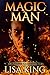 Magic Man by Lisa   King