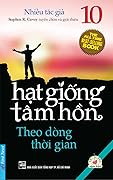 Hạt Giống Tâm Hồn (Tập 10) - Theo Dòng Thời Gian