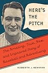 Here's the Pitch by Roberta J. Newman