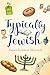 Typically Jewish
