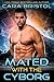 Mated with the Cyborg (Cy-Ops Sci-fi Romance, #2)