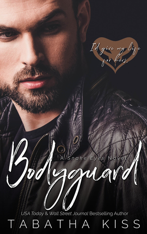 Bodyguard (Snake Eyes, #1)