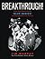 Breakthrough!: How Three People Saved "Blue Babies" and Changed Medicine Forever