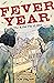Fever Year: The Killer Flu ...