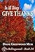 In All Things, Give Thanks by Diane Greenwood Muir
