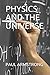 Physics and the Universe