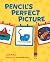 Pencil's Perfect Picture by Jodi McKay Pencil's Perfect Picture by Jodi McKay