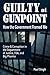 Guilty at Gunpoint by Paul Singh
