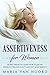 Assertiveness for Women: Se...