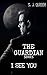 The guardian- I see you by S.J. Queen