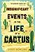 Insignificant Events in the Life of a Cactus