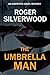 The Umbrella Man (D.I. Angel Mystery #7) by Roger Silverwood