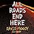 All Roads End Here (The Final War, #2)