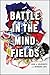 Battle in the Mind Fields