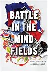 Battle in the Mind Fields Battle in the Mind Fields