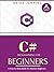 C#: C# Programming.A Step-b...