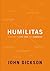 Humilitas by John Dickson