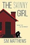 The Skinny Girl