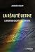 La réalité ultime - L'intention caché de l'univers by Jacques Collin