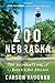 Zoo Nebraska: The Dismantling of an American Dream