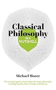 Classical Philosophy In A Nutshell