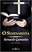 O Seminarista