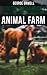 ANIMAL FARM by George Orwell