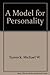 A Model for Personality