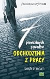 7 prawdziwych powodow odchodzenia z pracy (Polish Edition)
