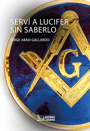 Serví a Lucifer sin saberlo (Kindle Edition)